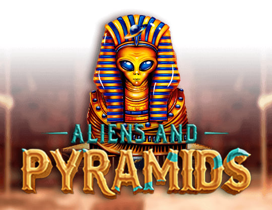 The Aliens and Pyramids